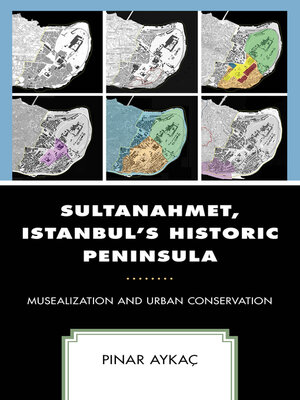 cover image of Sultanahmet, Istanbul's Historic Peninsula